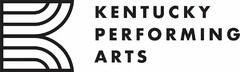 K KENTUCKY PERFORMING ARTS