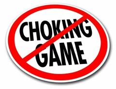 CHOKING GAME