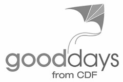 GOODDAYS FROM CDF