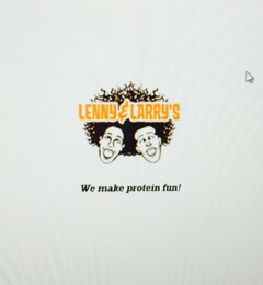 LENNY & LARRY'S WE MAKE PROTEIN FUN!