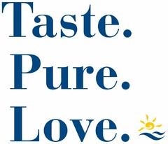 TASTE. PURE. LOVE.