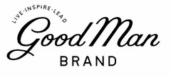 LIVE ·INSPIRE· LEAD GOOD MAN BRAND