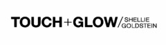 TOUCH + GLOW/ SHELLIE GOLDSTEIN