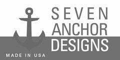 SEVEN ANCHOR DESIGNS MADE IN USA