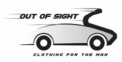 OUT OF SIGHT CLOTHING FOR THE MAN