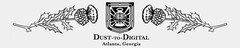 DUST-TO-DIGITAL ATLANTA, GEORGIA