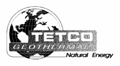 TETCO GEOTHERMAL NATURAL ENERGY