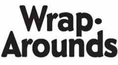 WRAP AROUNDS