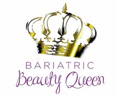 BARIATRIC BEAUTY QUEEN