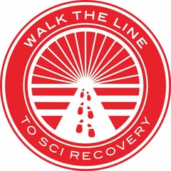 WALK THE LINE TO SCI RECOVERY