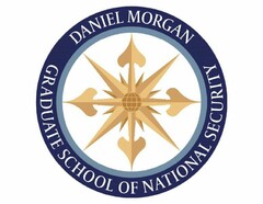 DANIEL MORGAN GRADUATE SCHOOL OF NATIONAL SECURITY