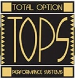 TOPS TOTAL OPTION PERFORMANCE SYSTEMS