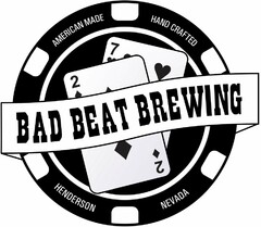 AMERICAN MADE HAND CRAFTED BAD BEAT BREWING HENDERSON NEVADA