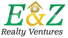 E & Z REALTY VENTURES