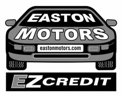 EASTON MOTORS EASTONMOTORS.COM EZ CREDIT