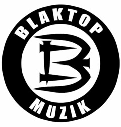 B BLAKTOP MUZIK