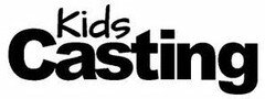 KIDS CASTING