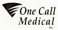 ONE CALL MEDICAL INC.