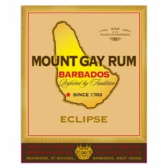 MAP OF THE ISLAND OF BARBADOS MOUNT GAY RUM BARBADOS PERFECTED BY TRADITION SINCE 1703 ECLIPSE PRODUCT OF BARBADOS PRODUCED, BLENDED AND EXPORTED BY MOUNT GAY DISTILLERIES LIMITED BRANDONS, ST. MICHAEL, BARBADOS, WEST INDIES MC