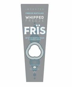 IMPORTED FREEZE DISTILLED WHIPPED FREEZE FRÏS IMITATION WHIPPED CREAM FLAVORED VODKA INVENTED IN SCANDINAVIA