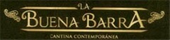 LA BUENA BARRA CANTINA CONTEMPORANEA