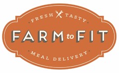 · FRESH TASTY · FARM TO FIT · MEAL DELIVERY ·