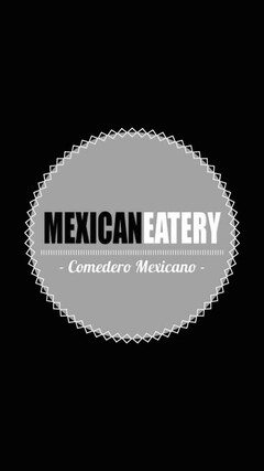 MEXICAN EATERY COMEDERO MEXICANO