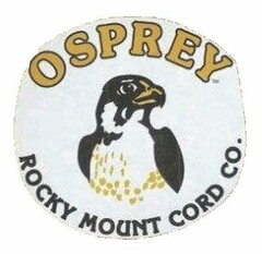 OSPREY ROCKY MOUNT CORD CO.