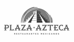 PLAZA AZTECA RESTAURANTES MEXICANOS