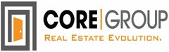 CORE GROUP REAL ESTATE EVOLUTION.