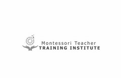 MONTESSORI TEACHER TRAINING INSTITUTE