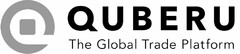 Q QUBERU THE GLOBAL TRADE PLATFORM