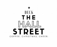 DECK THE HALL STREET COFFEE CHRISTMAS CHEER