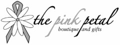 THE PINK PETAL BOUTIQUE AND GIFTS