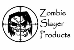 ZOMBIE SLAYER PRODUCTS