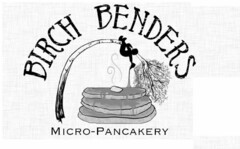 BIRCH BENDERS MICRO-PANCAKERY