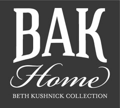 BAK HOME BETH KUSHNICK COLLECTION