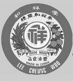 LEE CHEUNG WOO TRADE MARK MADE IN CHINA