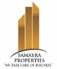 SAMAYRA PROPERTIES "WE TAKE CARE OF BUSINESS"