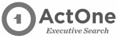 1 ACTONE EXECUTIVE SEARCH