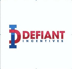 ID DEFIANT INCENTIVES