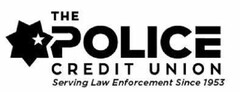 THE POLICE CREDIT UNION SERVING LAW ENFORCEMENT SINCE 1953