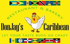 RESTAURANT & BAKERY DONJAY'S CARIBBEAN LET YOUR TASTE BUDS GO CRAZY