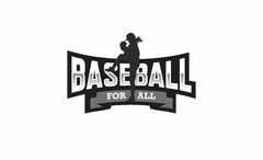 BASEBALL FOR ALL