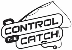 CONTROL THE CATCH