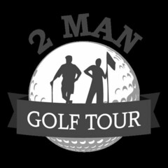 2 MAN GOLF TOUR