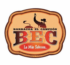 BARBACOA EL CAMPEÓN BEC LA MÁS SABROSA