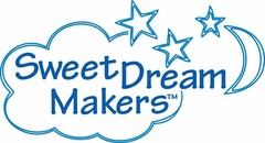 SWEET DREAM MAKERS