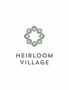 HEIRLOOM VILLAGE