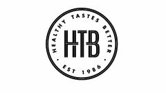 HTB HEALTHY TASTES BETTER EST 1986